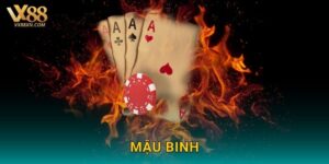 Mậu Binh chiến thuật – Tư duy xếp bài đỉnh cao tại Vx88