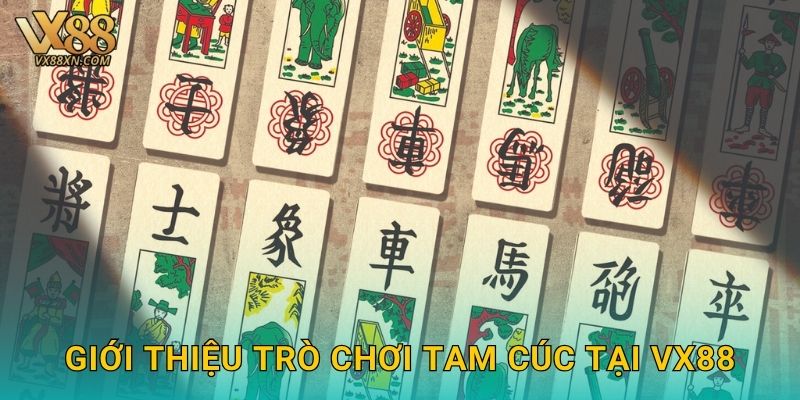 Giới thiệu trò chơi Tam Cúc tại Vx88